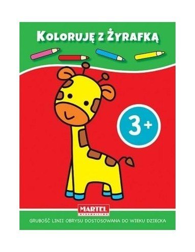 Koloruję z żyrafką 3+ MARTEL