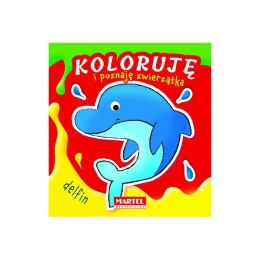 Koloruję i poznaję zwierzątka Delfin MARTEL