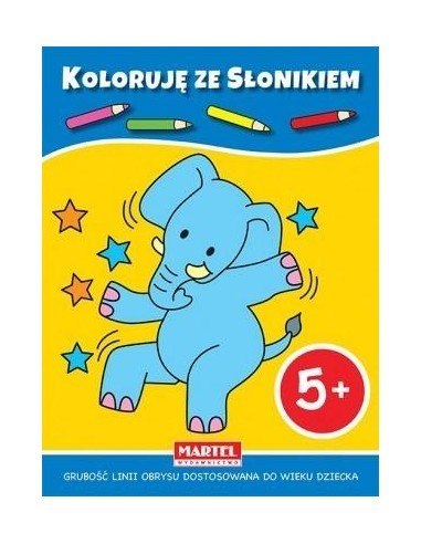 Koloruję ze słonikiem 5+ MARTEL