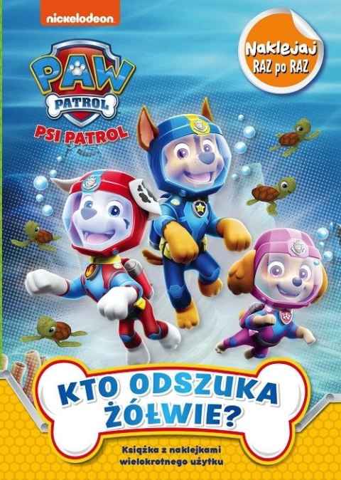 Psi Patrol. Naklejaj raz po raz. Kto odszuka żółwie?