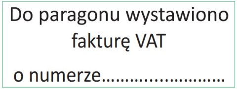 Pieczątka Do paragonu wystawiono fakturę VAT o numerze.... IMPRINT 8912 TRODAT